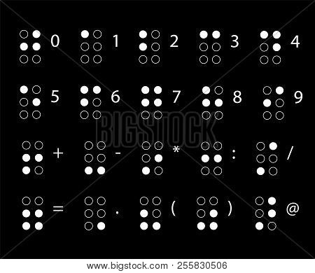 Braille Numbers. Reading For The Blind. Tactile Writing System Used By People Who Are Blind Or Visua