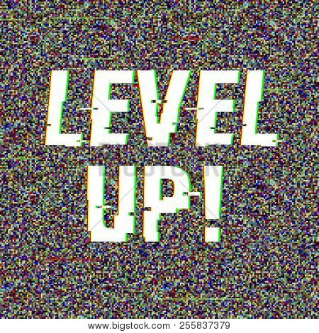 Level Up Glitch Text. Anaglyph 3d Effect. Technological Retro Background. Vector Illustration. Creat