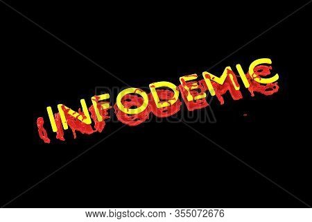 Infodemia Lettering Concept About Pandemia And False Information With Coronavirus Covid-19. 3d Illus