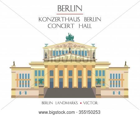 Colorful Vector Сoncert Hall (konzerthaus Berlin) Front View, Famous Landmark Of Berlin, Germany. Ve