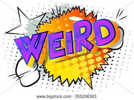 Vector Illustrated Comic Book Style Weird Text.