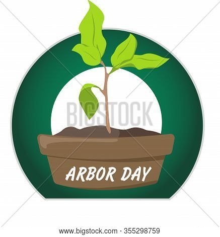 National Arbor Day. Vector Illustration With Leaves. Earth Day. Suitable For Greeting Card, Icon, Po