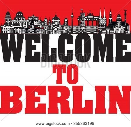 Vector Illustration Of Main Landmarks Of Berlin. Welcome To Berlin Vector Illustration Isolated On W