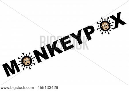 Monkeypox. Monkeypox Virus. Zoonotic Viral Disease That Can Infect Non-human Primates, Rodents And S