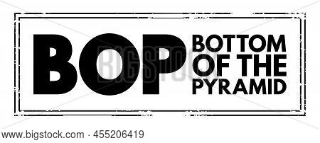 Bop Bottom Of The Pyramid - The Largest, But Poorest Socio-economic Group, Acronym Text Stamp Concep