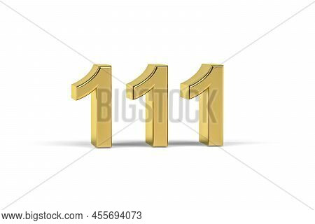 Golden 3d Number 111 - Year 111 Isolated On White Background - 3d Render