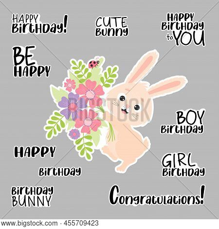 Birthday Digital Stickers. Cute Bunny With Bouquet Of Flowers And Ladybug And Phrases Congratulation