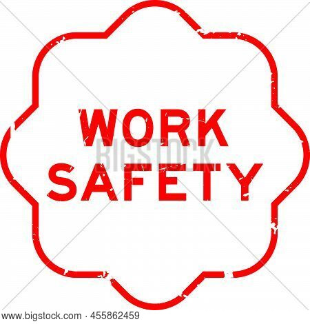 Grunge Red Work Safety Word Rubber Seal Stamp On White Ckground