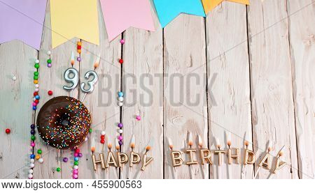 Birthday With Number 93. Donut On The Festive Table. Happy Birthday Congratulations Top View. Happy 