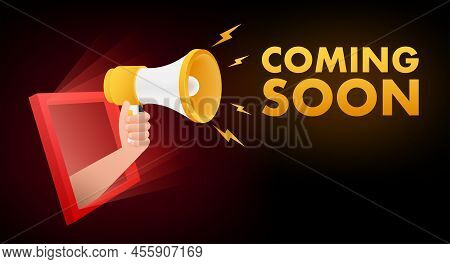 Megaphone Label With Coming Soon. Megaphone Banner. Web Design. Vector Stock Illustration.