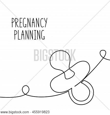 Continuous Line Drawing Of Pacifier. Pregnancy Planning Concept. Vector Illustration