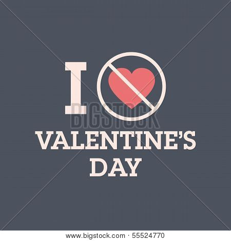 I do not love valentines day
