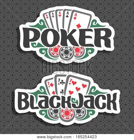 Vector logo Poker and Black Jack: cards four of kind aces for gambling game poker, chips for casino, card combination of seven 7 on geometric pattern background, lettering on blackjack theme.