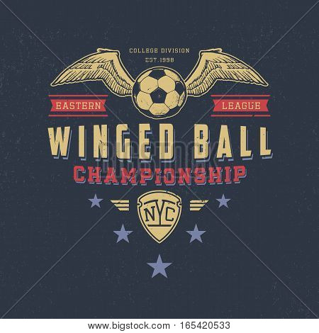 WINGED BALL. Handmade football ball and wings. Design fashion apparel texture print. T shirt graphic vintage grunge vector illustration badge label logo template.