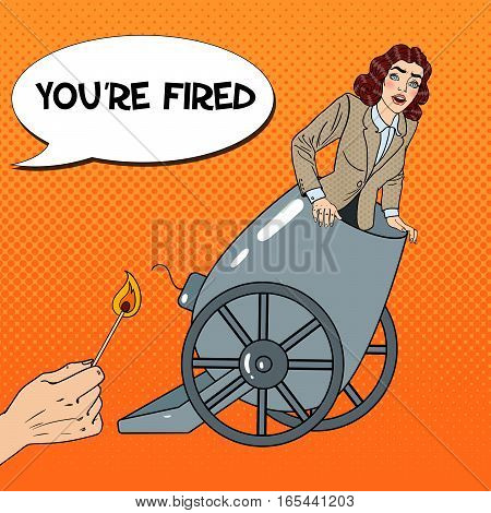 Pop Art Cannon Business Woman Gets Fired. Vector illustration
