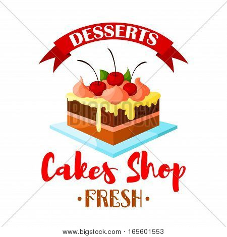 Cake dessert emblem. Bakery shop, pastry or patisserie confectionery isolated icon or badge. Vector sweet chocolate cake, cupcake or tart on plate with vanilla whipped cream and cherry berry topping with ribbon