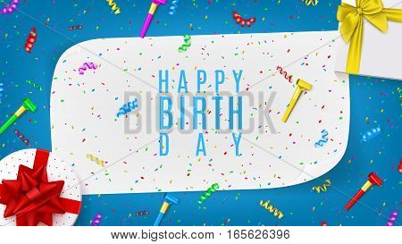 Happy Birthday web banner. Top view on composition with gift boxes, confetti, serpentine and whistles. Festive vector illustration.