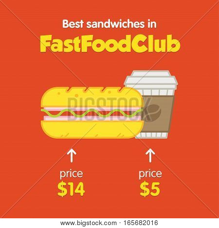Vector template for promotion Fast Food's cafe. With sandwich and coffee. With price.
