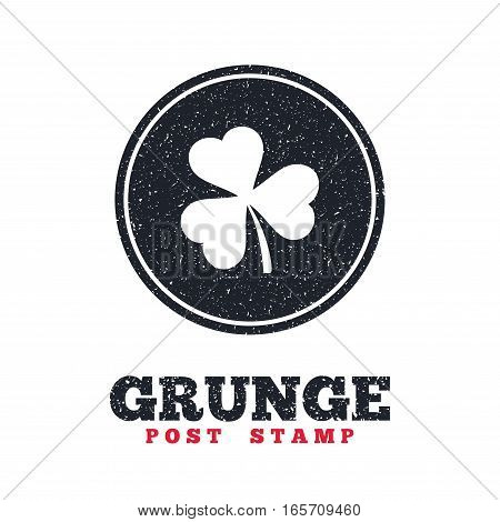 Grunge post stamp. Circle banner or label. Clover with three leaves sign icon. Trifoliate clover. Saint Patrick trefoil symbol. Dirty textured web button. Vector
