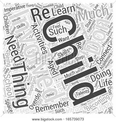 Connect with Your Child but Dont Overdo It Word Cloud Concept