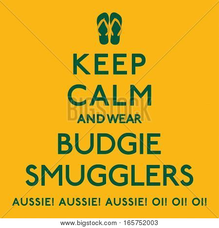 'keep Calm And Wear Budgie Smugglers' Poster In Vector Format.