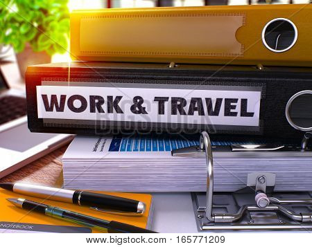 Black Office Folder with Inscription Work and Travel on Office Desktop with Office Supplies and Modern Laptop. Work and Travel Business Concept on Blurred Background. Toned Image. 3D Rendering.