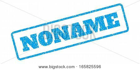 Blue rubber seal stamp with Noname text. Vector caption inside rounded rectangular banner. Grunge design and scratched texture for watermark labels. Inclined emblem on a white background.
