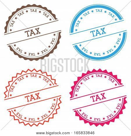Tax Badge Isolated On White Background. Flat Style Round Label With Text. Circular Emblem Vector Ill