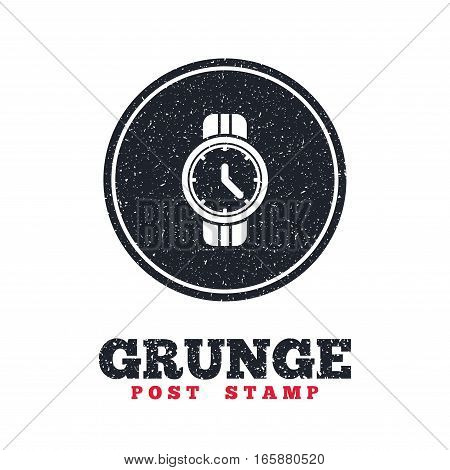 Grunge post stamp. Circle banner or label. Wrist Watch sign icon. Mechanical clock symbol. Men hand watch. Dirty textured web button. Vector