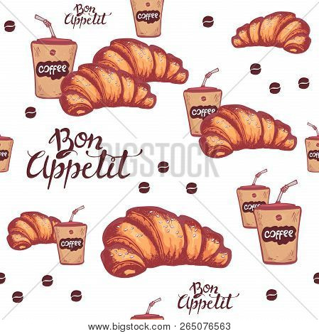 Seamless Pattern Of Croissant With Sesame. Cup Of Coffee. Bon Appetit.vector Illustration On White B
