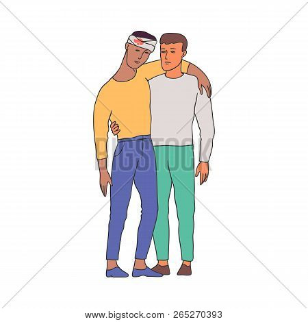 Vector Illustration Of Man Supporting And Helping Stand Guy With Injury And Bleeding Bandage On Head