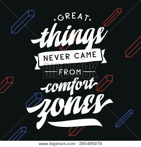 Inspirational Quote, Motivation. Typography For T Shirt, Invitation, Greeting Card Sweatshirt Printi
