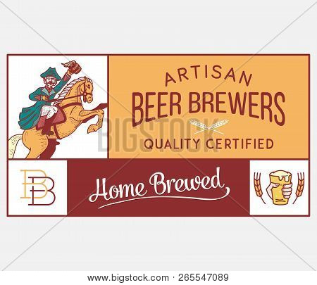 Beer Brewers Home Artisan Is A Vector Illustration About Drinking