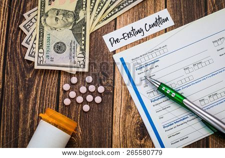 Pre-existing Condition Healthcare Concept Is Expensive Concept With Pills And Money, Flat Lay