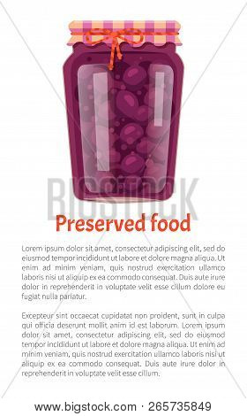 Preserved Food Poster Canned Plums In Glass Jar With Lid Decorated By Bow. Home Cooking Fruit Conser