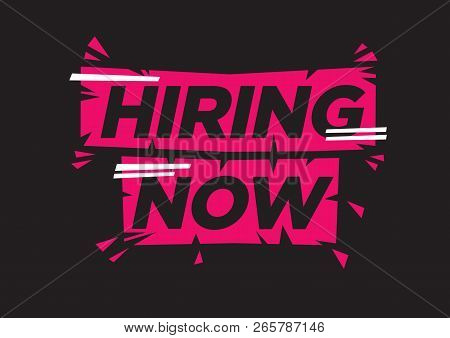 Hiring Now. Vector Flat Illustration Announcement. Concept Of Recruitment, Human Resources Or Talent