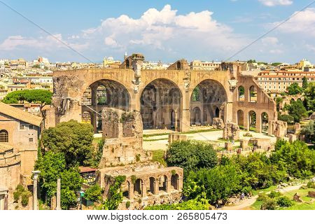 The Basilica Of Maxentius And Constantine In The Roman Forum
