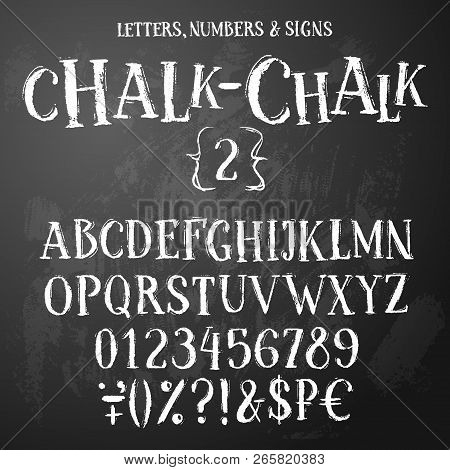 Chalk Latin Alphabet In Antiqua Style With Strokes. Serif Uppercase Letters, Numbers, Symbols, Money