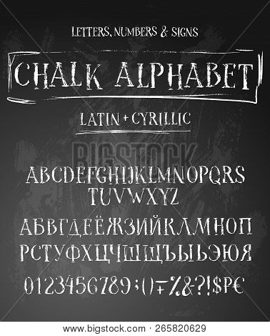 Big Set Of Chalk Alphabets Latin And Cyrillic. Uppercase Letters, Numbers, Signs, Money Symbols, Ant