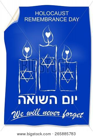 Holocaust Remembrance Day, Hebrew Text Yom Hashoah. Flyer With Drawing In Street Art Style With Cand