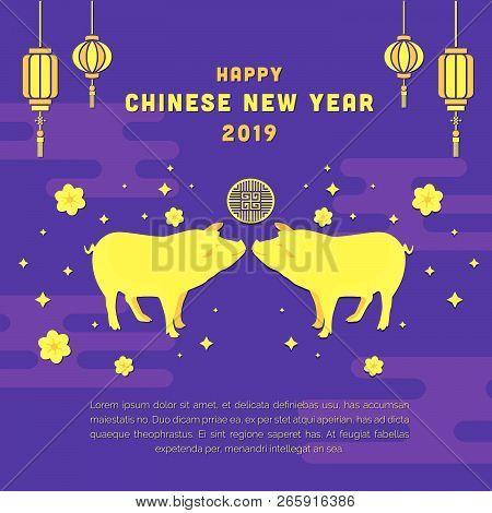 Happy Chinese New Year 2019 Year Of The Pig. Chinese Characters Mean Happy New Year, Wealthy, Zodiac