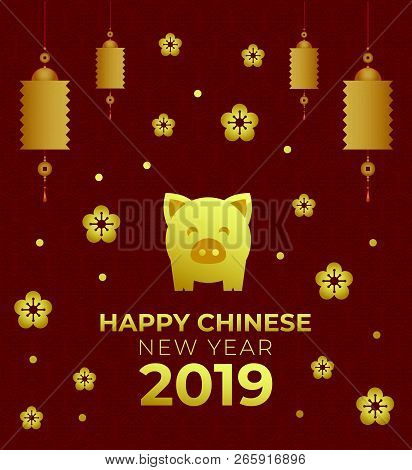 Happy Chinese New Year 2019 Year Of The Pig. Chinese Characters Mean Happy New Year, Wealthy, Zodiac