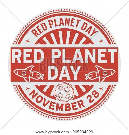 Red Planet Day, November 28, Rubber Stamp, Vector Illustration