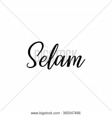 Selam. Lettering. Translation From Turkish - Hello. Modern Vector Brush Calligraphy. Ink Illustratio