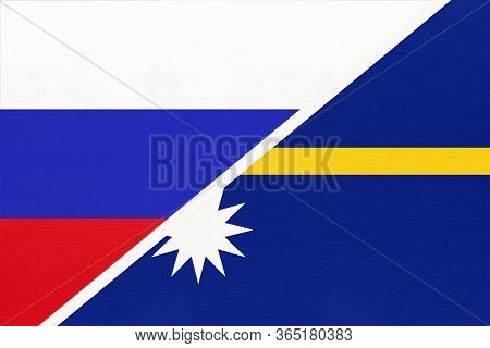 Russia Or Russian Federation Vs Republic Of Nauru, Symbol Of Two National Flags From Textile. Relati