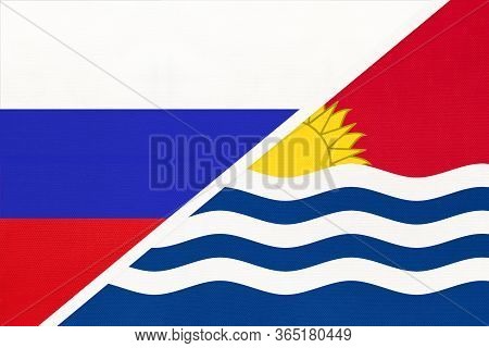 Russia Or Russian Federation Vs Republic Of Kiribati, Symbol Of Two National Flags From Textile. Rel