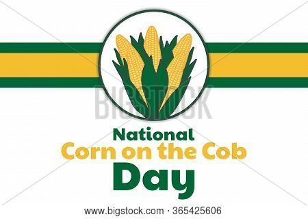 National Corn On The Cob Day. June 11. Holiday Concept. Template For Background, Banner, Card, Poste