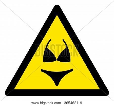 Raster Bikini Flat Warning Sign. Triangle Icon Uses Black And Yellow Colors. Symbol Style Is A Flat 