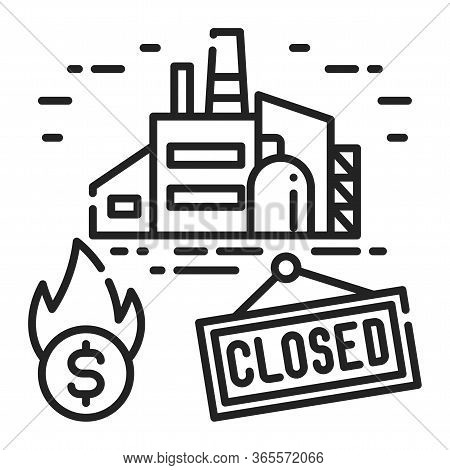 Factory Production Closing Black Line Icon. Economic Risis. Collapse Business. Markets Plunging. Sig