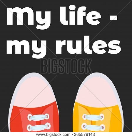 Banner With The Inscription My Life My Rules. Multi-colored Gymshoes On A Gray Background.
